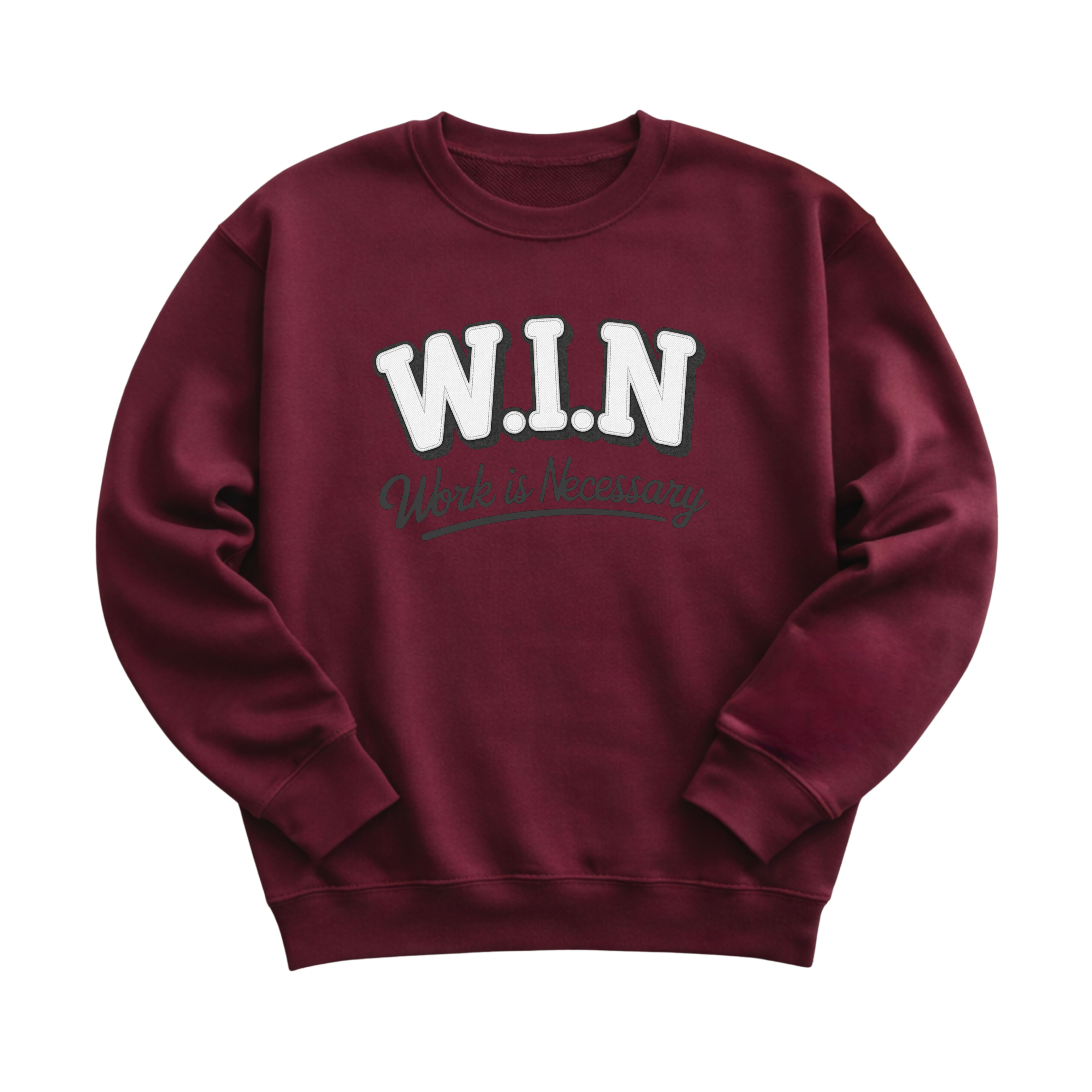 W.I.N. "Work is Necessary" Appliqué Crewneck