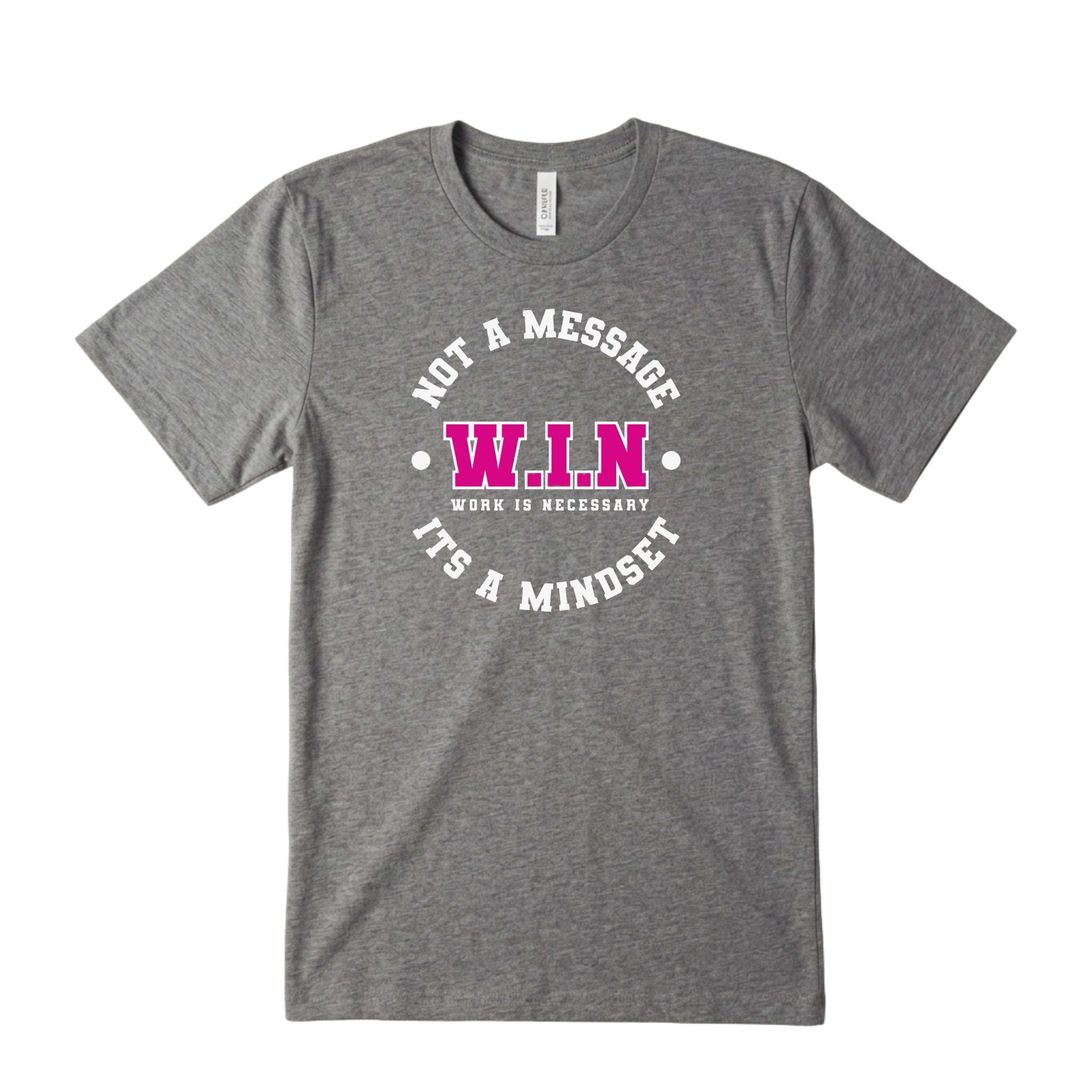 W.I.N (Work Is Necessary) T-Shirt