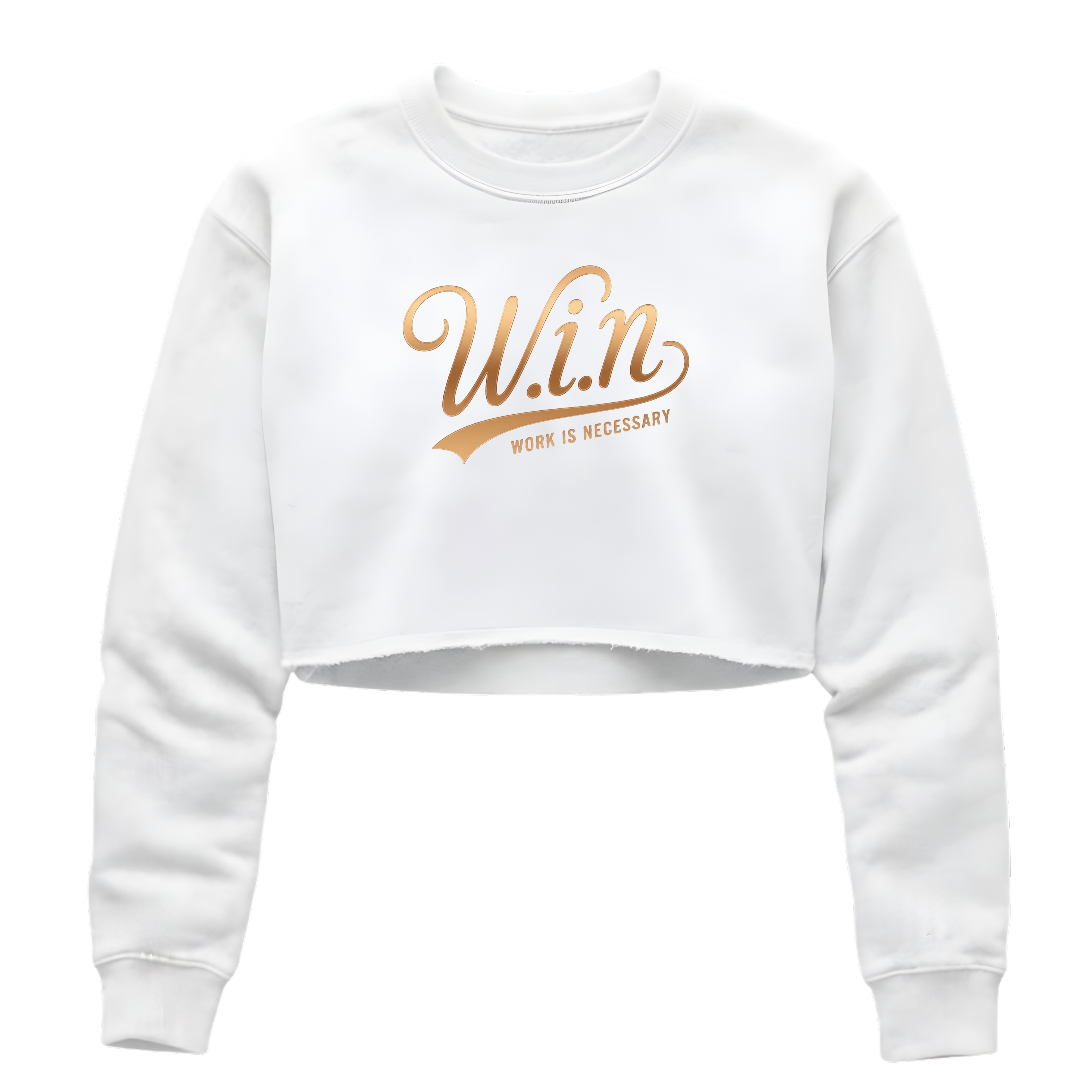W.I.N. (Work Is Necessary) Women’s  Crop Crewneck